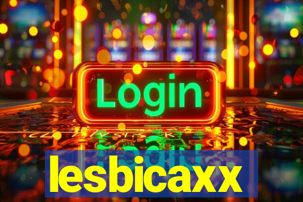 lesbicaxx