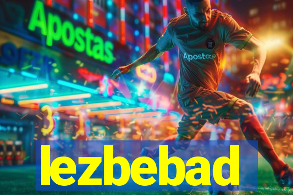 lezbebad