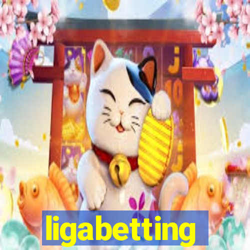 ligabetting