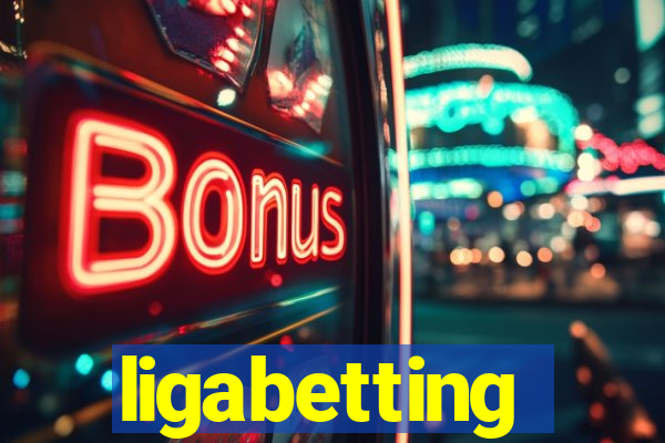 ligabetting