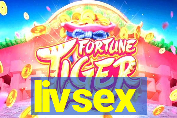 livsex