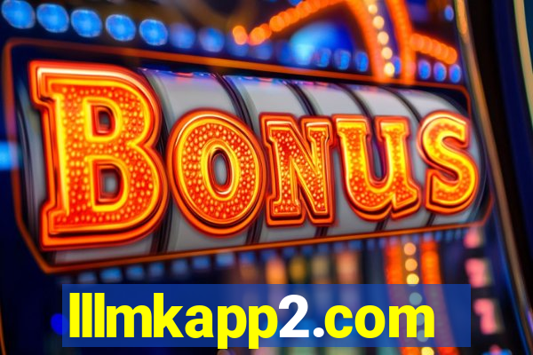 lllmkapp2.com