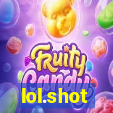 lol.shot