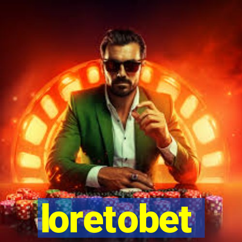 loretobet