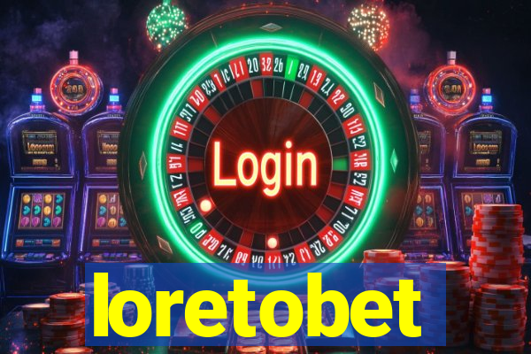 loretobet