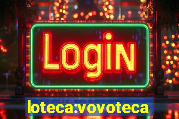 loteca:vovoteca
