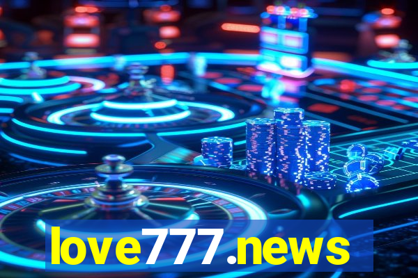 love777.news