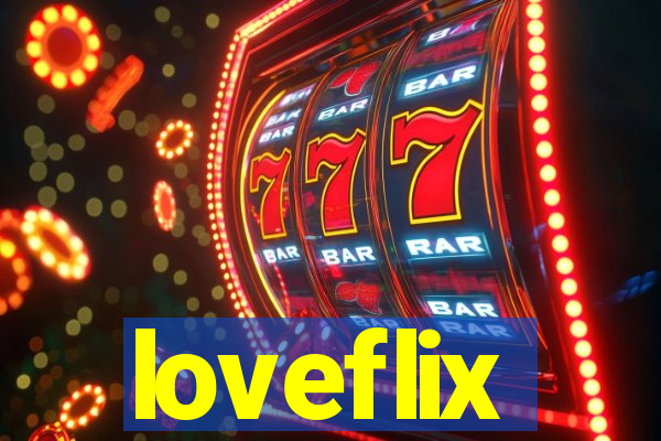 loveflix