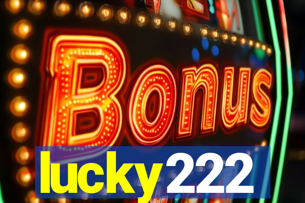 lucky222