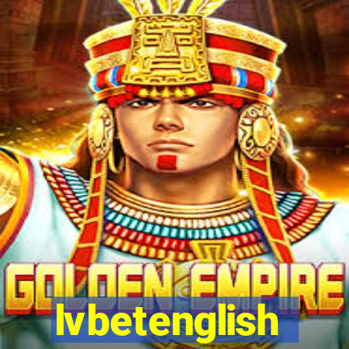 lvbetenglish
