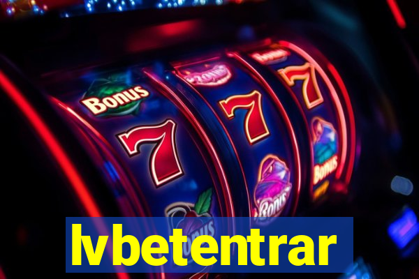 lvbetentrar