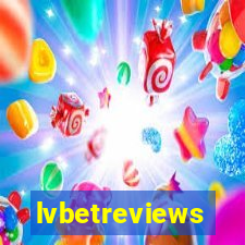 lvbetreviews