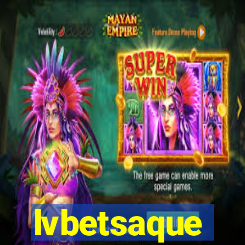 lvbetsaque