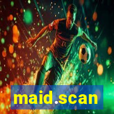 maid.scan
