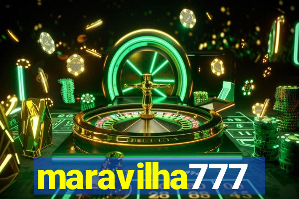 maravilha777