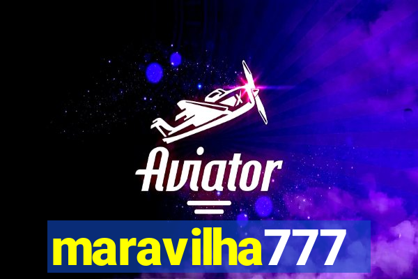 maravilha777