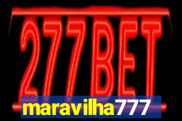maravilha777