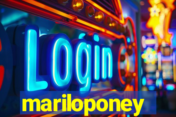 mariloponey