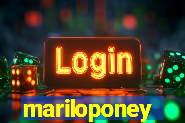mariloponey