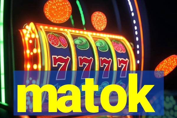 matok