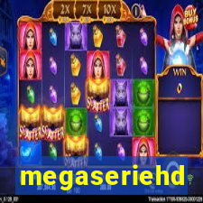 megaseriehd