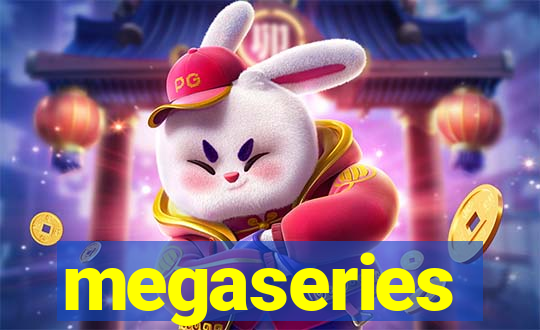 megaseries