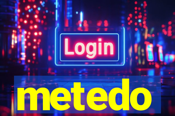metedo