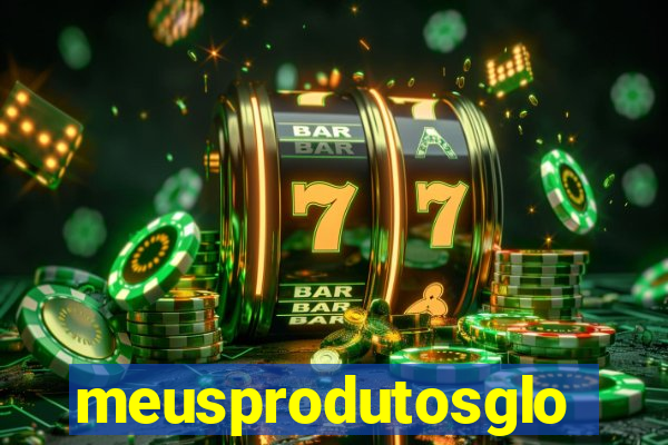 meusprodutosglobo