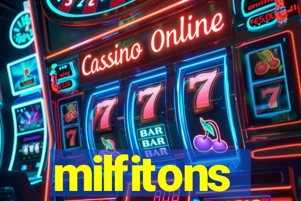 milfitons