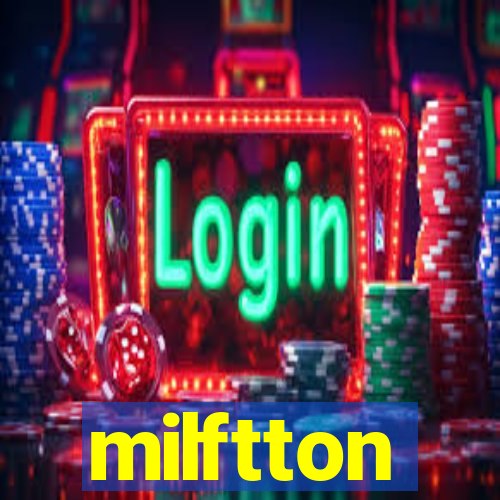 milftton