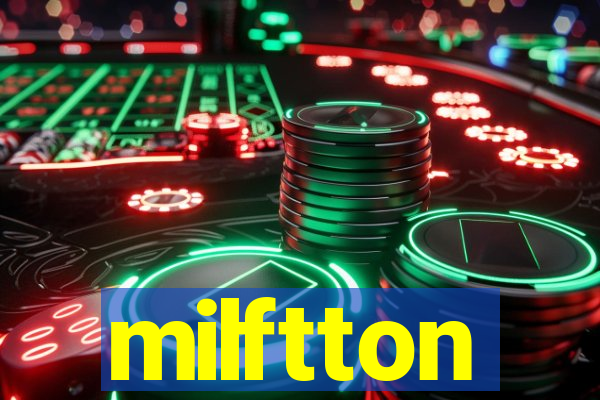 milftton