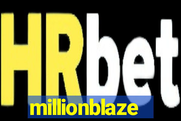 millionblaze