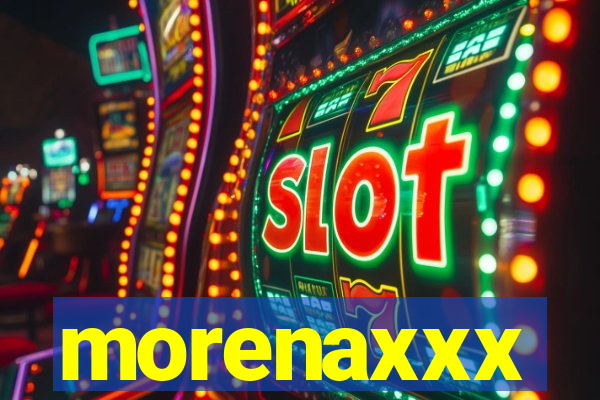 morenaxxx