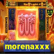 morenaxxx