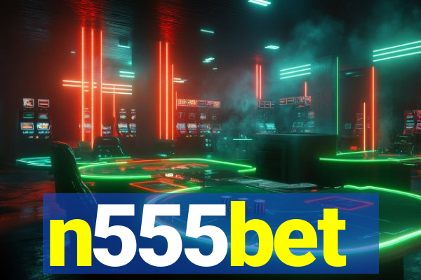 n555bet