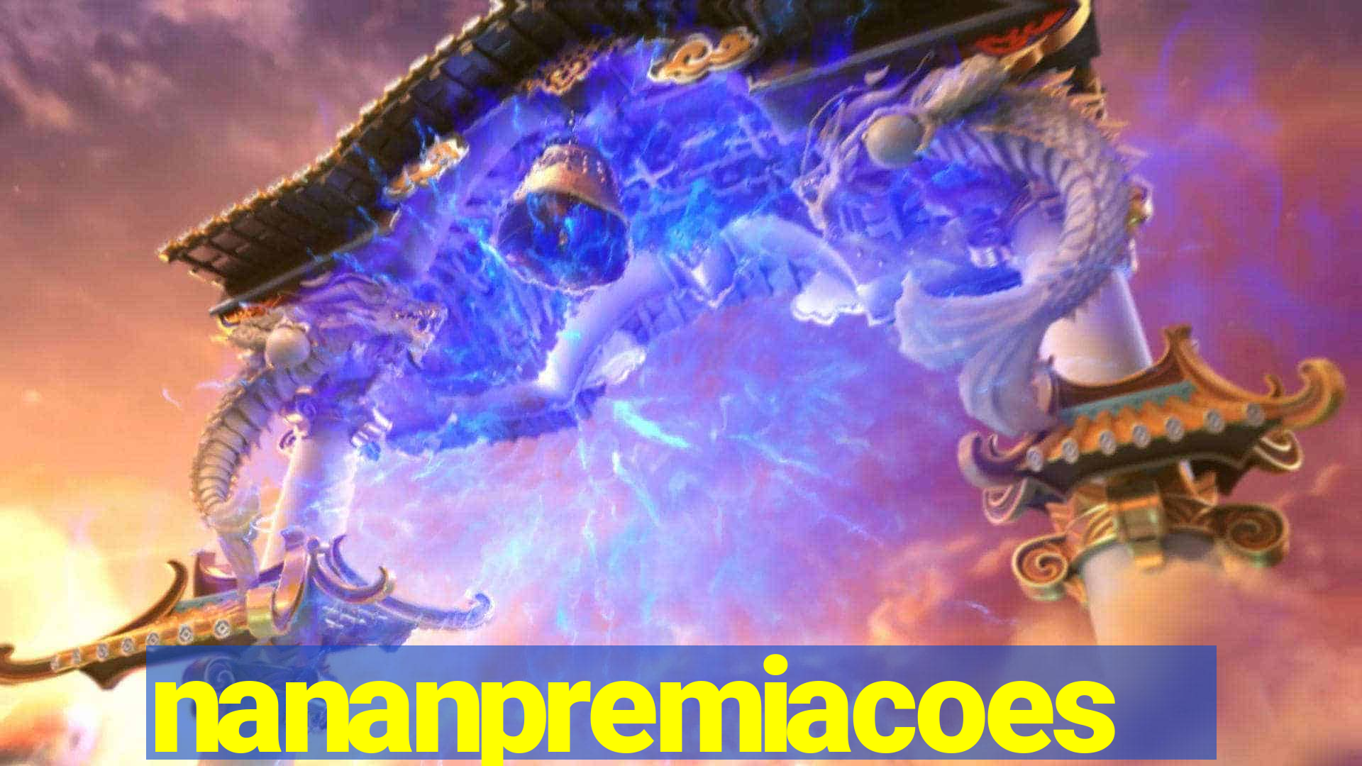 nananpremiacoes