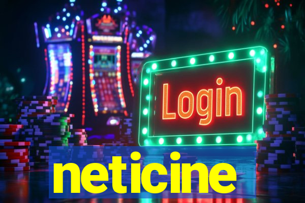 neticine