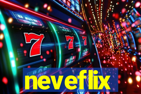neveflix