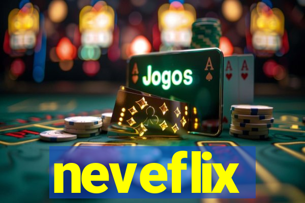 neveflix