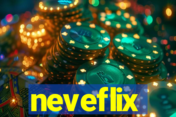 neveflix