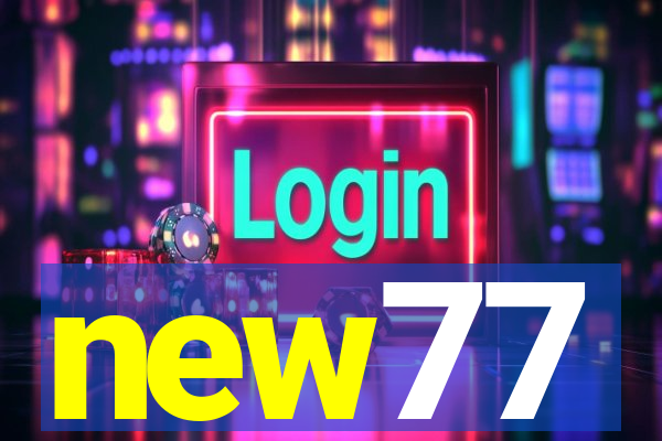 new77
