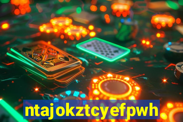 ntajokztcyefpwhs.xyz