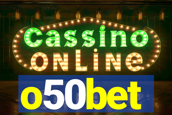 o50bet