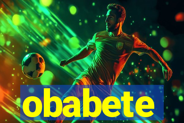obabete