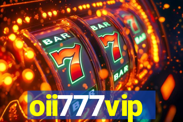 oii777vip