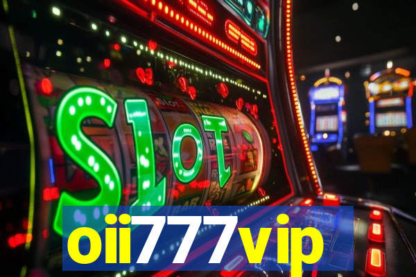 oii777vip