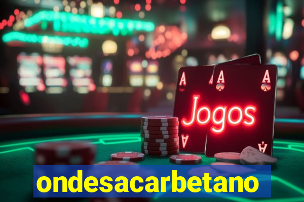 ondesacarbetano