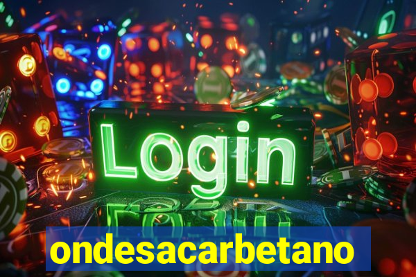 ondesacarbetano