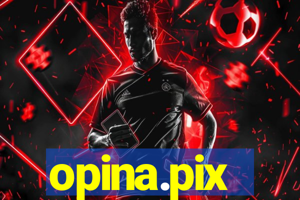 opina.pix