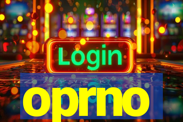 oprno